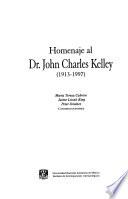 Homenaje al Dr. John Charles Kelley (1913-1997)