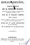 Horacio español, ó, Poesías lyricas de Q. Horacio Flacco