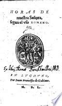 Horas de nuestra señora segun el uso romano