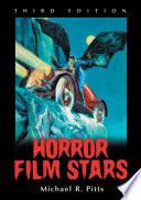 Horror Film Stars, 3d ed.