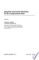 Hospital-associated Infections in the Compromised Host