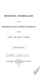 Hospital formulary of the Department of Public Charities and Correction of the City of New York