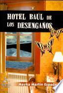 Hotel Baúl de los desengaños