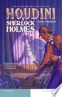Houdini y Sherlock Holmes