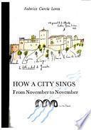 How a City Sings from November to November