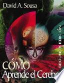 How the Brain Learns/Como Aprende el Cerebro