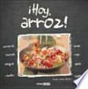 ¡Hoy, arroz!