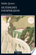 Huéspedes inesperados