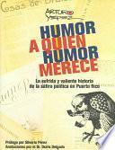 Humor a quien humor merece