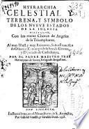 Hyerarchia celestial y terrena y symbolo de los nueue estados de la Iglesia militante ...