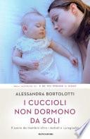I cuccioli non dormono da soli