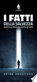 I FATTI della SALVEZZA