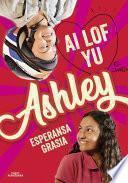 I love you, Ashley