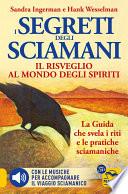 I Segreti degli Sciamani