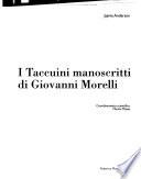 I taccuini manoscritti di Giovanni Morelli