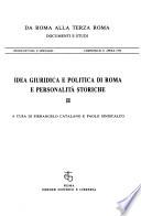 Idea giuridica e politica di Roma e personalità storiche