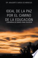 IDEAL DE LA PAZ POR EL CAMINO DE LA EDUCACIÓN