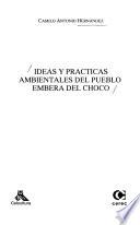 Ideas y practicas ambientales del pueblo embera del Chocó