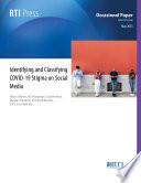 Identifying and Classifying COVID-19 Stigma on Social Media