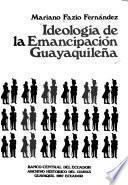 Ideología de la emancipación guayaquileña