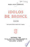 Idolos de bronce
