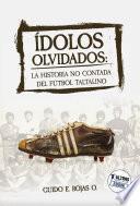 Ídolos Olvidados