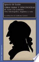 Ignacio de Luzán: Luzán y las academias ; Obra historiográfica, lingüística y varia