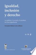 Igualdad, inclusión y derecho. Lo político, lo social y lo jurídico en clave igualitaria