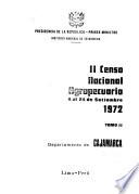 II [i.e. Segundo] censo nacional agropecuario, 1972: Departamento de Cajamarca