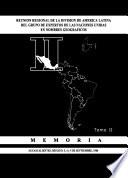 II Reunión Regional de la División de América Latina del Grupo de Expertos de las Naciones Unidas en Nombres Geográficos. Memoria. Tomo II