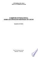 II Simposio Internacional sobre Recuperación Mejorada de Crudo