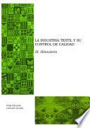 III. La industria textil y su control de calidad. Hilanderia