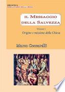 Il messaggio della salvezza Vol. 1: Origine e missione della chiesa