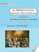 Il Messaggio della Salvezza Vol. 2: La chiesa fra Dio e il mondo