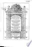 Illustraciones genealogicas de los catholicos Reyes de las Españas y de los... de Francia y de los Emperadores de Constantinopla, hasta... Philipe el II y sus... hijos, las mesmas hasta sus Altezas de muchos Sanctos confessores de la Iglesia Catholica Romana...