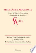 Imagen, contextos morfológicos y universidades. Miscelánez Alfonso IX, 2012
