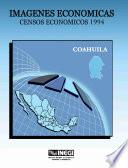 Imágenes económicas. Censos Económicos, 1994. Coahuila
