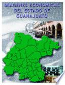 Imágenes económicas del estado de Guanajuato
