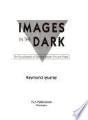 Images in the Dark