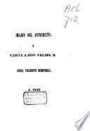 Imajen del Antecristo, i Carta a Don Felipe II