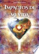 Impactos de mi vida
