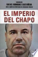 Imperio del Chapo: The Empire of El Chapo