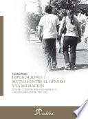 Implicaciones mutuas entre el género y la migración