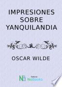 Impresiones sobre Yanquilandia