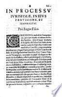 In processu iurisfimae, in eius prouisione, et temporalitat. Pro regio fisco. [Iuan Antonio de Costas, aduogato fiscal]