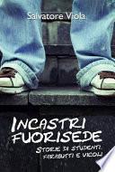 Incastri Fuorisede