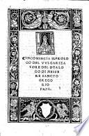 Incomincia il prologo del vulgarizatore del dyalogo di messere sancto Gregorio papa