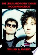 Incomprendidos: The Jesus and Mary Chain