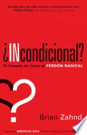 ¿Incondicional?