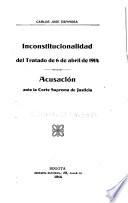 Inconstitucionalidad del tratado de 6 de abril de 1914